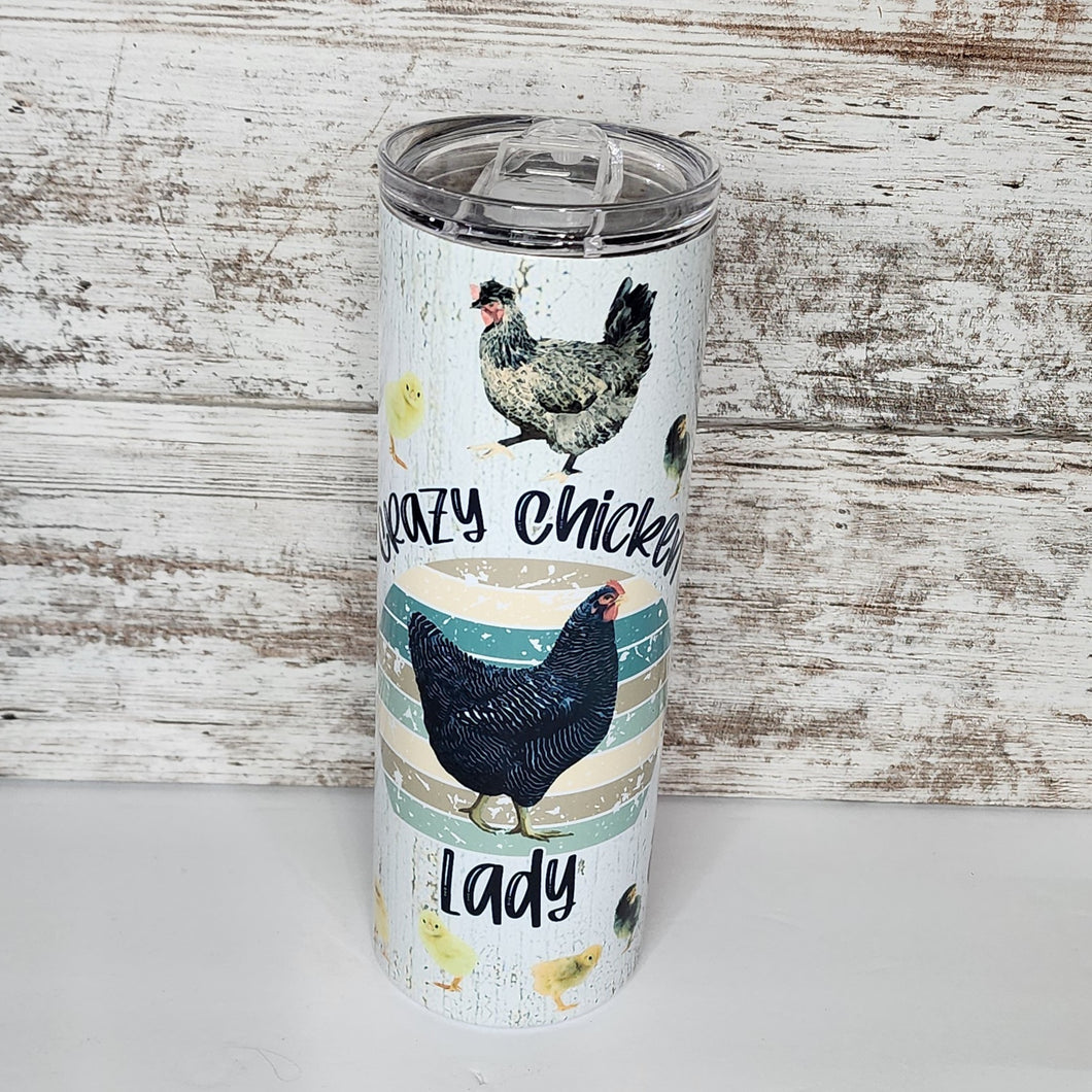 Crazy Chicken Lady 20 oz Skinny Sub Tumbler