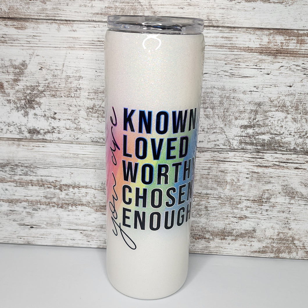 You Are... 30 oz Skinny Tumbler