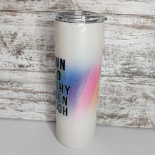 Load image into Gallery viewer, You Are... 30 oz Skinny Tumbler
