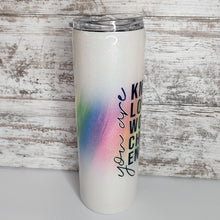 Load image into Gallery viewer, You Are... 30 oz Skinny Tumbler
