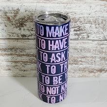 Load image into Gallery viewer, IT IS OK 20 oz Skinny Sub Color Changing Tumbler
